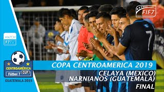 Celaya (MEX) vs Narnianos (GUA) - Copa Centroamerica 2019 - Final (Men)