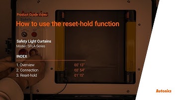Autonics Tutorial : Safety Lightcurtain_How to use the reset-hold function