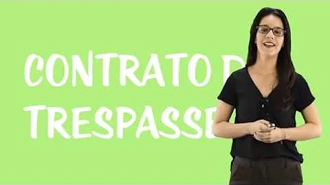 O que é um contrato de trespasse?