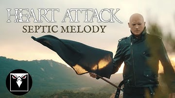 HEART ATTACK - Septic Melody (OFFICIAL MUSIC VIDEO)