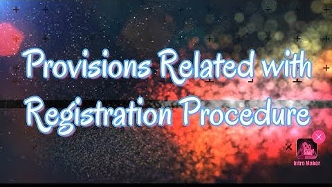 Provisions related with Procedure for Registration (Section 25) || Registration Part-4