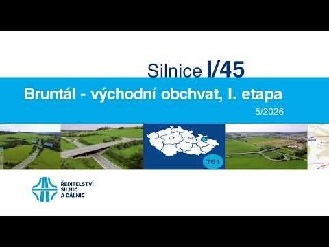 I/45 Bruntál – východní obchvat, I. etapa (dokumentace stavby 05/2026)
