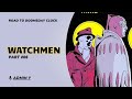 Road to Doomsday Clock: Watchmen Bagian Keenam (Final)