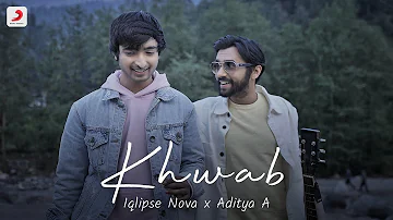 Khwab  - One - Take Music Video | @IqlipseNova | @adityaa007