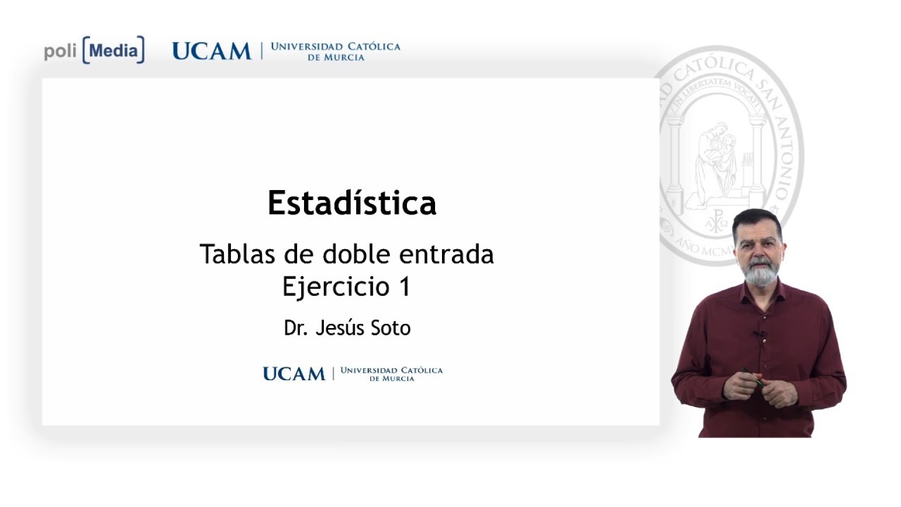 Estadística Tablas de doble entrada. Ej.1 Jesús Soto YouTube