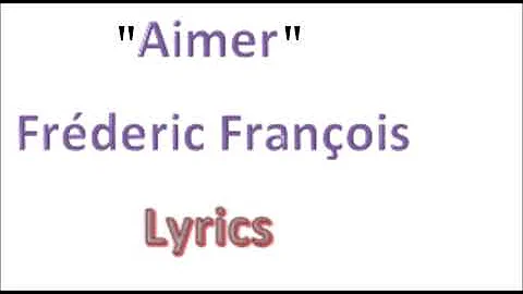 Aimer- Frédéric François lyrics