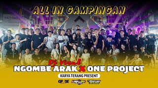 DJ VIRAL AYO NGOMBE ARAK -- KARYA TERANG FEAT X ONE PROJECT ALL IN GAMPINGAN 2025 (OFFICIAL VIDEO)