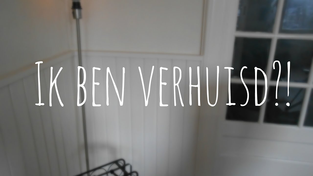 Ik ben verhuisd?! Even bijkletsen YouTube
