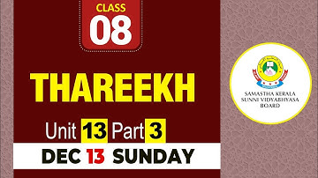 CLASS- 8 THAREEKH UNIT- 13 PART- 3 (13-12-2020)
