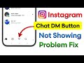 How To Fix Instagram DM Button Not Showing Problem | Instagram Message Icon Missing | DM Not Working