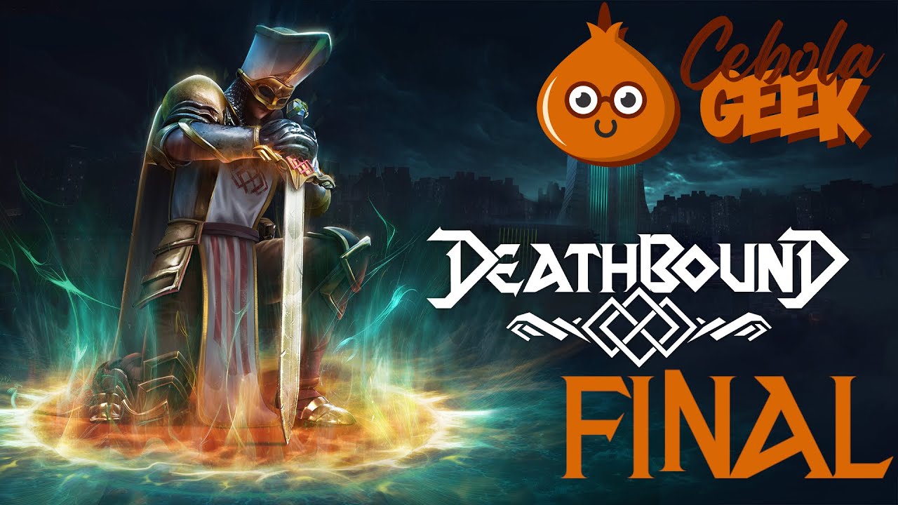 Cebola Joga! DeathBound - Parte 3 (Final)