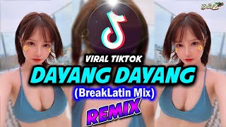 DAYANG DAYANG (Breaklatin Remix)  - DjBharz Oragon