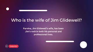 Jim Glidewell Age, Height, Relationships, Net Worth 2024