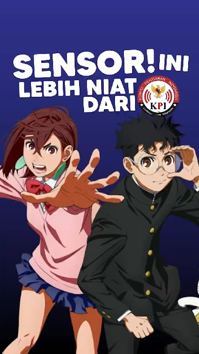 harus niat kalo mau Sensor Anime  #anime #manga #dandadan #muse #animeindo #bukanyoru #okarun #momo