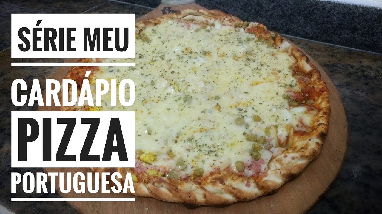 Série meu cardápio #05 pizza Portuguesa ( assada em forno Pietro fornos )