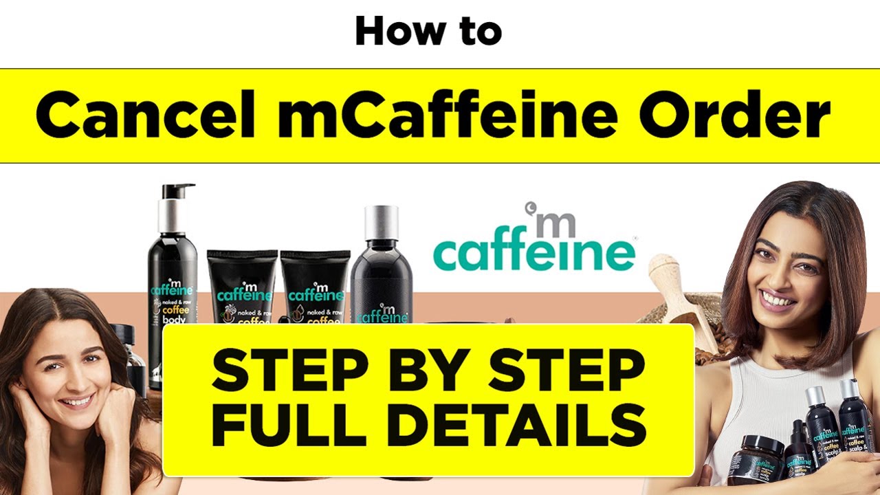 How to Cancel mCaffeine Order : Step By Step And Refund Money | How To Cancel Order On Mcaffeine
