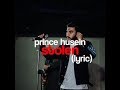 Prince Husein - Stolen (Lyric)