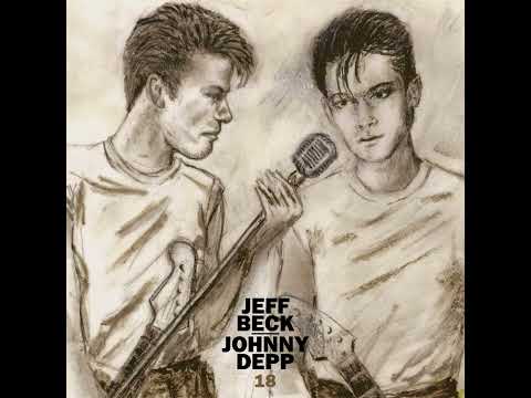 Jeff Beck and Johnny Depp - 18 Album HQ - YouTube
