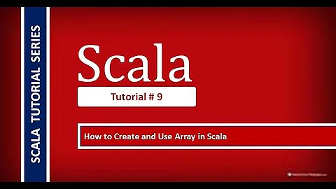 How to Create and Use Array in Scala # Scala Tutorial - 9