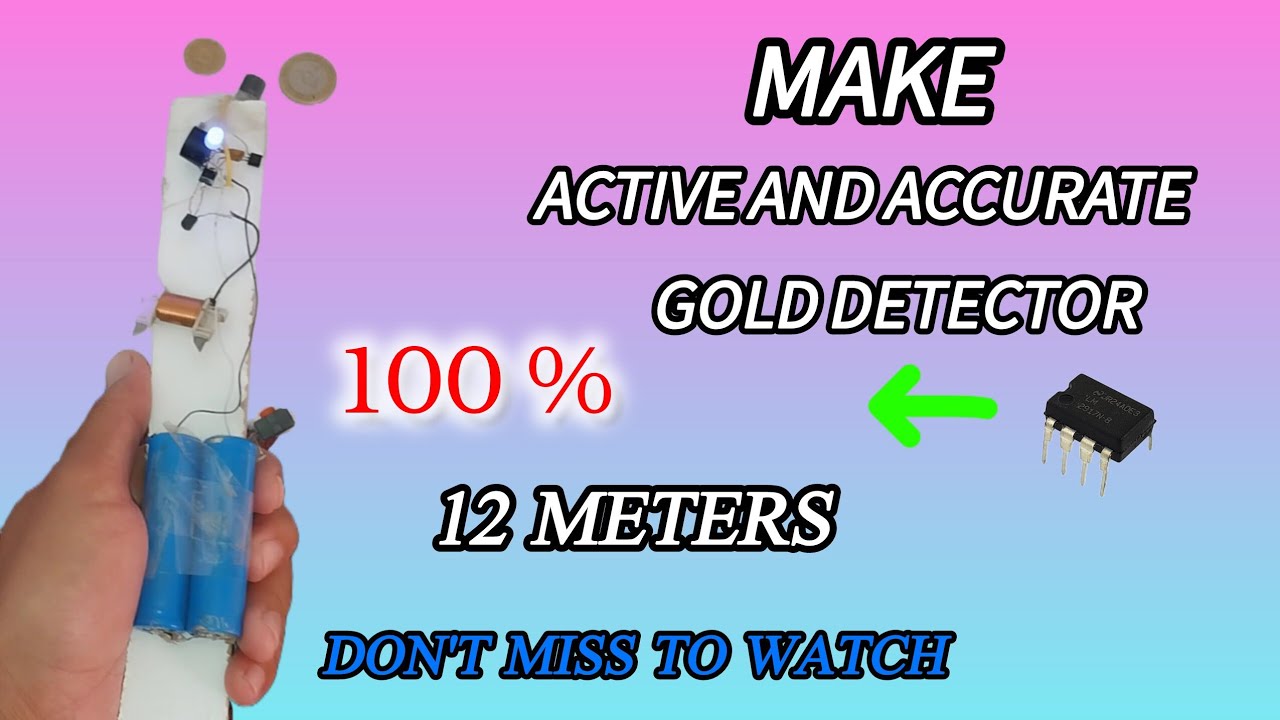 Make active and accurate gold detector 12 meters...ساخت فعال و دقیق ردیاب طلا با برد ۱۲ متر