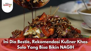 Ini Dia Bestie, Rekomendasi Kuliner Khas Solo Yang Bisa Bikin NAGIH - BIKIN LAPER (13/1/26) P3