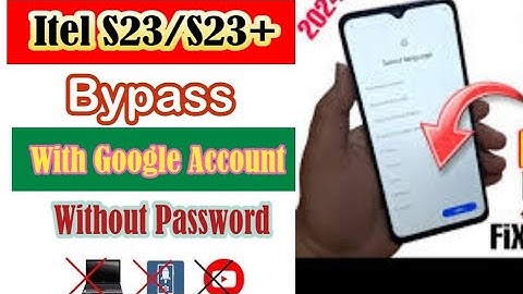 Itel s23 bypass google account with google|itel s23 unlock without pc