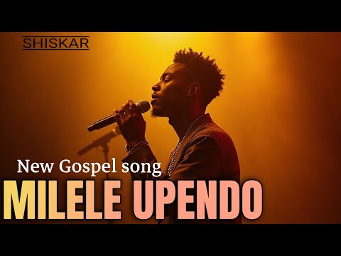 Milele Upendo Powerful Swahili Afro Gospel Worship Song 2025