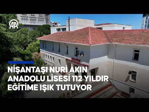 Nişantaşı Nuri Akın Anadolu Lisesi 112 yıldır eğitime ışık tutuyor