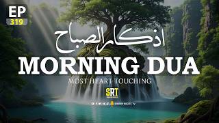 Famous BEAUTIFUL MORNING DUA EP 319 | For Protection| Blessings | Rizq | Tasbih | Full #islamicdua Profile