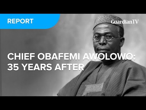 Chief Obafemi Awolowo : 35 years after