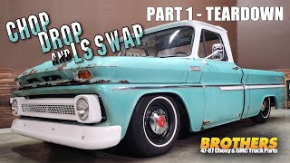 1965 C10 Chop/Drop &amp; LS Swap - Part #1 - The Teardown / 1965 C10 Complete Makeover