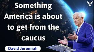 Something America is about to get from the caucus - David Jeremiah 2024 by God's Semon 234 views 3 weeks ago 1 hour, 5 minutes