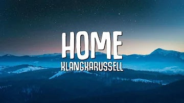 Klangkarussell - Home (Lyrics)