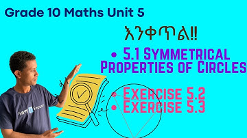 Grade 10 Maths Unit 5 : 5.1 Symmetrical Properties of Circles & Exercise 5.2 & 5.3 | Saquama