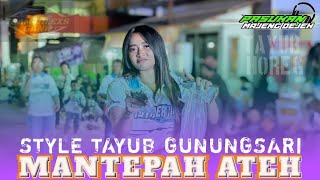 DJ TAYUB GUNUNGSARI MANTEPAH ATEH (SLAMET PSB) BY TEAM RILEXS GANK