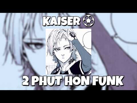 2 Phut hon Funk ⚽~~!!!~~ sped up ~~ ✨𝘴𝘱𝘦𝘥 𝘶𝘱 + 𝘱𝘪𝘵𝘤𝘩𝘦𝘥✨