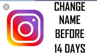 How to change name on instagram before 14 days 100% working trick