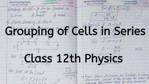 Series Grouping of Cell, Chapter 3, Current Electricity, Class 12 Physics