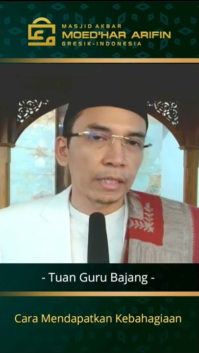 Download lagu Cara mendapatkan kebahagiaan - Dr. TGB. KH. M. Zainul Majdi, Lc., M.A. #masjidakbarmoedhararifin