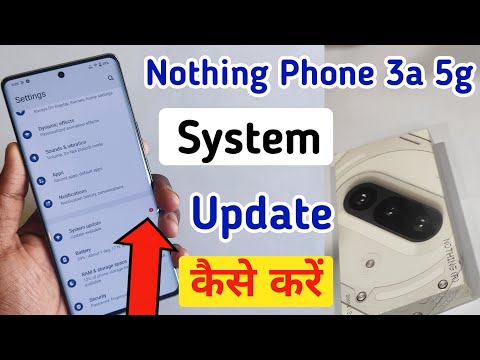Nothing phone 3a 5g system update kaise kare / software update setting in Nothing phone 3a/ update