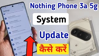 Nothing phone 3a 5g system update kaise kare / software update setting in Nothing phone 3a/ update screenshot 4