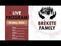 Brekete family program 2nd may 2024