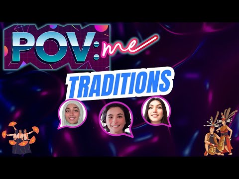 Exploring Cultural Traditions & Family Rituals | POVme