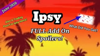 Ipsy june 2020 full add on spoilers! | selftaught beauty