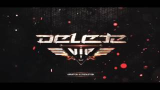 Delete & Psyched - Take It Leave It+Dismissed Again (Delete VIP Edit) [HQ]