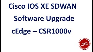 Cisco IOS XE SDWAN Software Upgrade - cEdge Software Upgrade via CLI screenshot 5