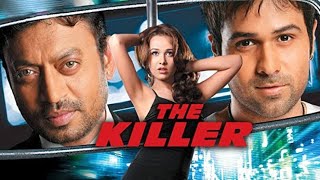 The Killer  2006  Emraan Hashmi  Irrfan Khan  Old  Movie Facts And Important Talks