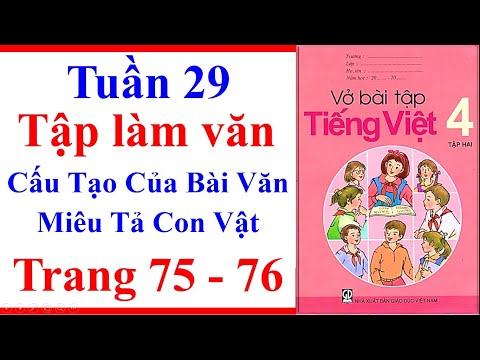 Video Vở Bài Tập Tiếng Việt Lớp 4 | Tuần 29 | Tập Làm Văn |... - youtube