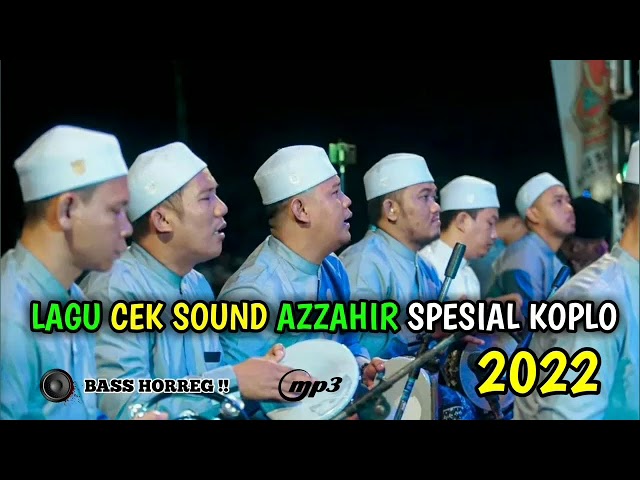 sholawat pembuka cek sound azzahir - spesial koplo - azzahir terbaru 2022 class=