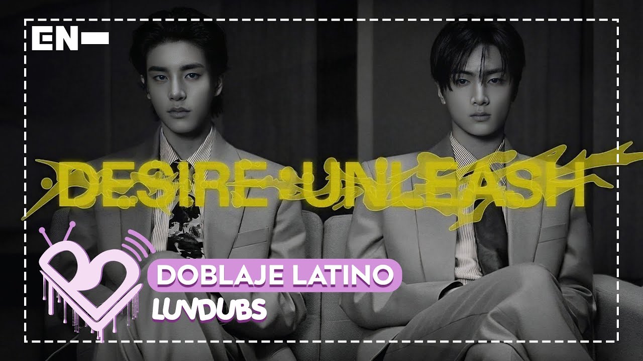 ENHYPEN | DESIRE Concept Cinema en ESPAÑOL LATINO [ ♡ LuvDubs ]